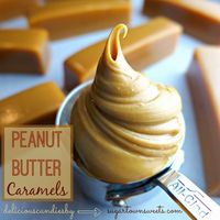 Sugartown Sweets: Peanut Butter Caramels