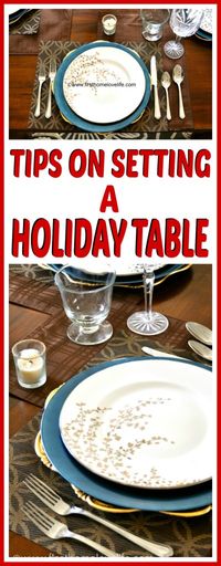 Tips on Setting a Holiday Table | First Home Love Life #chirstmas #holidays #thanksgiving