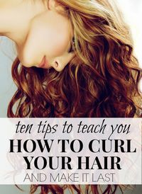 how to curl your hair and make it last