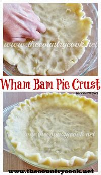 Wham Bam Pie Crust (no rolling and no secret technique needed! Turns out perfect every time - so easy!)