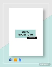 Instantly Download Safety Report Form Template, Sample & Example in Microsoft Word (DOC), Google Docs, Apple Pages Format. Available in A4 & US Letter Sizes. Quickly Customize. Easily Editable & Printable.