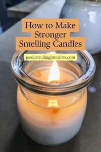 How to Make Stronger Smelling Candles