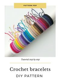 This is a pattern of crochet friendship bracelets. You can create a bracelet at home using this step-by-step photo guide. You just need to know how to crochet