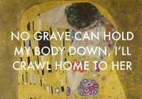 The Kiss by Gustav Klimt // Work Song by Hozier