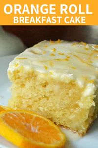 The best orange roll recipe made into a cake! Perfect sweet treat for Breakfast.