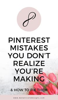 Are you making one of these mistakes with your Pinterest marketing strategy? Learn the top mistakes how to fix them so you can get more traffic to your blog from Pinterest! Pinterest for blogging | Pinterest hacks | Pinterest tips