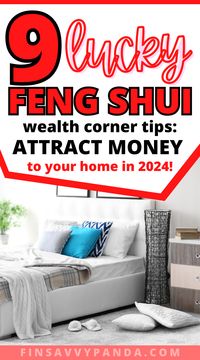 Use these powerful feng shui money tips to amplify wealth! Transform your bedroom layout, targeting the wealth corner for an abundance of good energy. Spark new ideas and prosperity today!