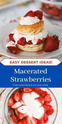 Macerated Strawberries are the perfect sweet, juicy topper for everything from pancakes and waffles to ice cream and cake.  All you will need to make this simple recipe are fresh strawberries, sugar and a little time.  #thecarefreekitchen #macerated #strawberries #fruit #dessert #syrup #easy