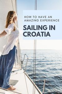 How to have an amazing experience sailing Split Croatia #Croatia #travel #sailing #wanderlust