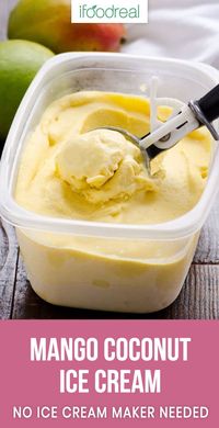 Mango Coconut Ice Cream Recipe with coconut milk, frozen mango and maple syrup. Healthy and easy no churn ice cream. #ifoodreal #cleaneating #healthy #recipe #recipes #vegan #plantbased #glutenfree