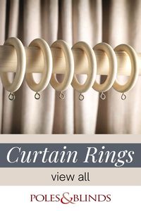 View our beautiful collection of wooden or metal curtain rings. For more window treatment ideas for your living room or bedroom, visit our site.