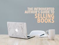 Even if you're introverted, you still have to learn how to sell books. These semi-social strategies are perfect for the introverted writer.