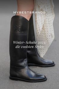 Winterstiefel, Overknee-Boots und Loafers, das sind die Winterstiefel-Trends 2023.