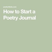 How to Start a Poetry Journal