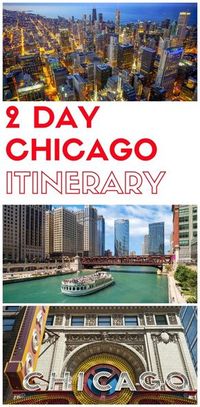 2 days in Chicago, what to do in Chicago in 2 days, Things to do in Chicago in two days, a 2 day itinerary of Chicago for first time visitors