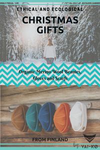 Ethical and Eco-friendly Christmas Gifts for Men, Women and Kids. Organic Merino Wool Beanies to enjoy the Winter Wonderland by VAI-KØ. Shop here!