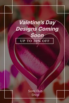 valentine's day designs coming soon up to 20 % off from soni hub shop