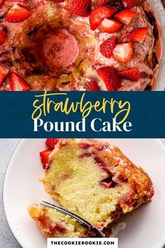 strawberry pound cake on a white plate with strawberries and the words, strawberry pound cake