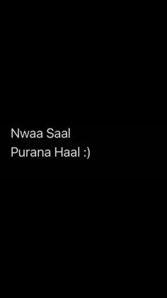 the words nwaa saal purna haai on a black background