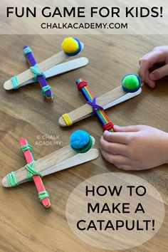 children are playing with wooden toys on the table and text reads fun game for kids how to make a catapult