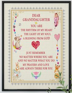 a cross stitch pattern with the words dear granddaughter you are the light of my heart