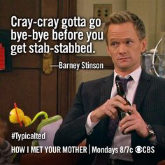 Barney :) HIMYM Himym Funny, Barney Quotes