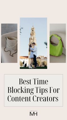 two photos with the words best time blocking tips for content creators