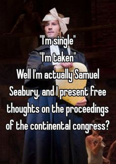 hes my pookie Samuel Seabury, Hear Ye Hear Ye, My Pookie, Hamilton Funny, Hamilton Memes, Theatre Nerds, Im Single, Broadway Musical