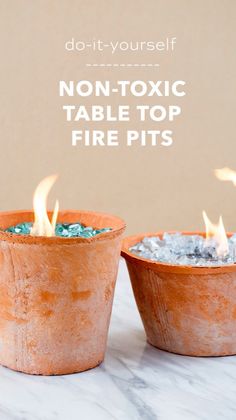 two clay pots filled with fire pits on top of a marble counter next to the words, do - it - yourself non - tonic table top fire pits