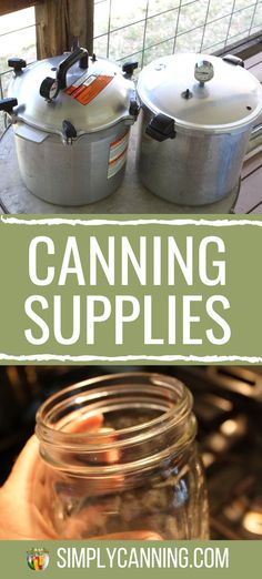 canning supplies in mason jars with text overlay that reads canning supplies simply canning com