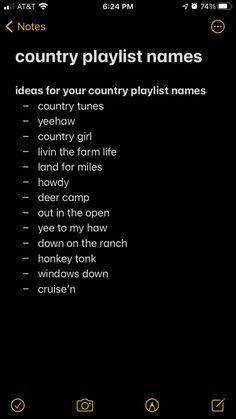 the country playlist names page on an iphone screen, with yellow text and black background