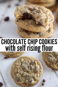 chocolate chip cookies with self rising flour are stacked on top of each other and the words, chocolate chip cookies with self rising flour