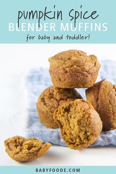 pumpkin spice blender muffins for baby and toddler are stacked on top of each other