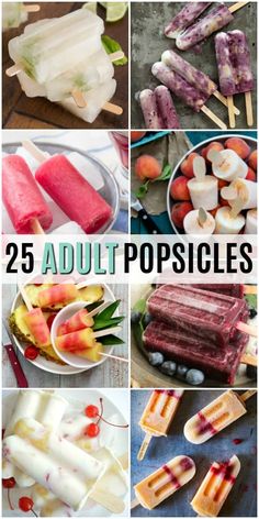 different popsicles are shown with the words 25 adult popsicles on top of them