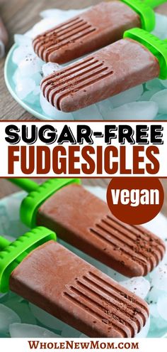 chocolate fudgesices on a white plate with green plastic scoops and text overlay that reads, sugar - free fudgesices vegan