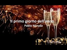 two glasses of champagne with fireworks in the background and words written below it that read, i primo giro dell'anno pabli neruda