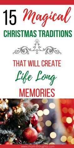 a christmas tree with the words 15 magic christmas traditions that will create life long memories