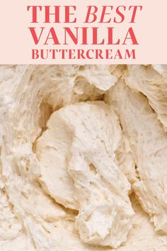 the best vanilla buttercream recipe is made with only 3 ingredients and it's so easy to make