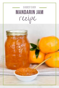 Jar of mandarin jam with serving dish full of jam in foreground Mandarin Orange Jam, Mandarin Jam, Tangerine Marmalade Recipes, How To Make Orange Marmalade, Mango Jam With Pectin, Orange Jam Recipes, Smuckers Orange Marmalade, Mandarine Recipes, Homemade Marmalade