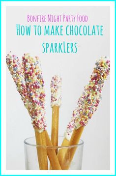 some sprinkles are in a glass with the words bonfire night party food how to make chocolate sparklers