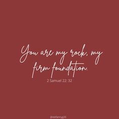 a red background with the words you are my rock, my firm foundation