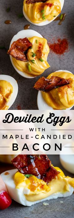 deviled eggs with maple - candied bacon are an easy and delicious appetizer