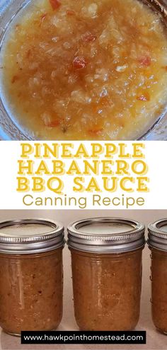 pineapple habanero bbq sauce in canning jars with text overlay that reads, pineapple habanero bbq sauce canning recipe