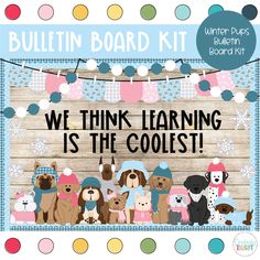 we think learning is the coolest bulletin board kit with dogs and snowflakes