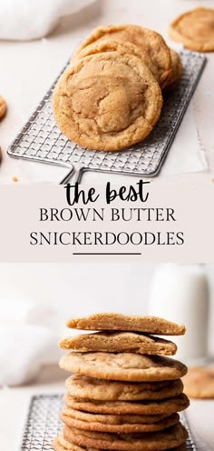 the best brown butter snickkerdoodle cookies are stacked on top of each other