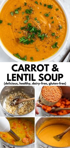 carrot and lentil soup is shown in four different pictures with the title above it