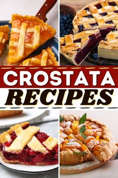 the collage shows different types of pies and crostaataa crusts