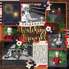 a scrapbook page with pictures of children and fireworks in the background that says, celebrate watching friends