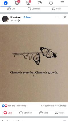 an image of two butterflies on a branch with the words change is scary but change is growth