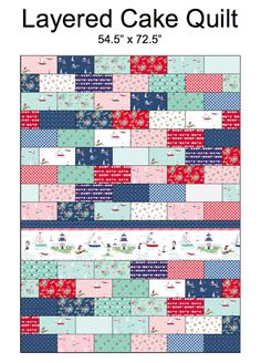 the layered cake quilt pattern is shown